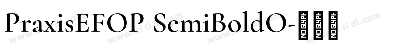 PraxisEFOP SemiBoldO字体转换
